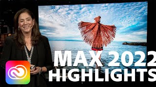 Adobe Max 2022 Highlights | Creative Cloud