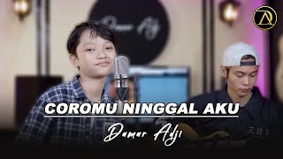 COROMU NINGGAL AKU - DAMAR ADJI | ACOUSTIC ( Live Music)