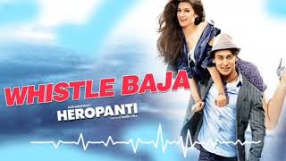 Whistle Baja | Heropanti | leriycs | Tiger Shroff | Kriti Sanon | Raftaar | Manj | Nindy Kaur
