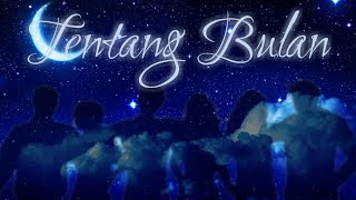 TENTANG BULAN- Bulan \u0026 Bintang Jadi Kawan🌚⭐