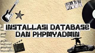 LANGKAH-LANGKAH INSTALLASI DATABASE PHPMYADMIN DAN MARIADB
