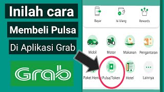Cara beli Pulsa di Aplikasi Grab || TUTORIAL screenshot 5