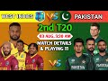West Indies Vs Pakistan 2nd T20| Match Details &amp; Playing 11 | WI Vs PAK Playing 11 |WI Vs PAK Match 