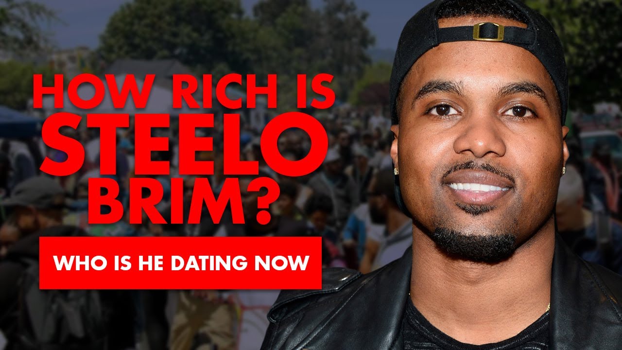 Steelo Brim's biography: wife, age, net worth, height, house