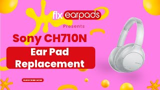 TUTORIAL How To Replace Sony WH CH710N Ear Pads | DIY Repair