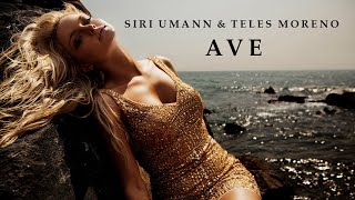 Siri Umann &amp; Teles Moreno  - Ave (Relax Chillout Music)