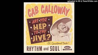 Watch Cab Calloway Are You All Reet video