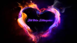 Till Min Lillasyster - To My Little Sister / Original song