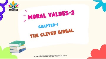 CLASS-2 | MORAL VALUES | CHAPTER-1 | THE CLEVER BIRBAL
