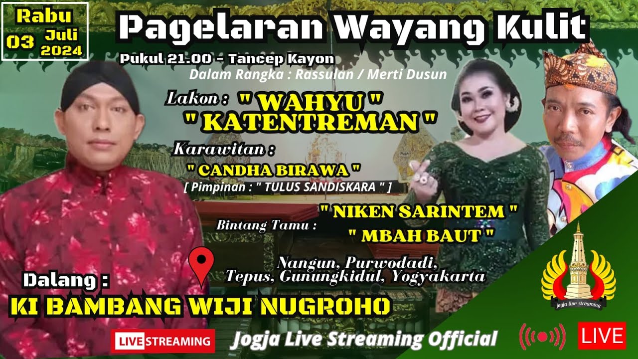 LIVE KI BAMBANG WIJI NUGROHO // LAKON : WAHYU KATENTREMAN // BT : NIKEN SARINTEM & MBAH BAUT