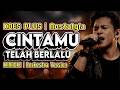 Karaoke | CINTAMU TELAH BERLALU - Koes Plus | Rockestra Version (No Vocal) 🎤 Nostalgia Legendaris