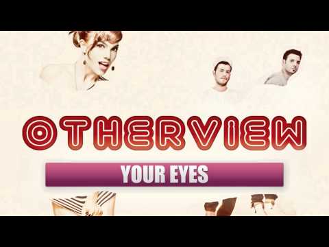 OtherView - Your Eyes