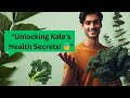 Discover how kale can transform your health in just days benefits of kale