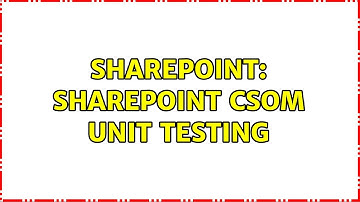 Sharepoint: SharePoint CSOM Unit Testing
