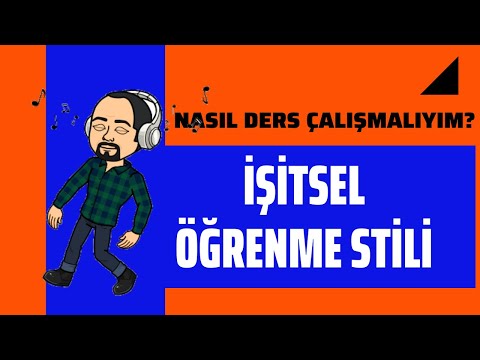 NASIL DERS ÇALIŞMALIYIM?: İşitsel Öğrenme Stili