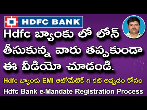 How to Process Hdfc Bank e-Mandate Registration ? || Hdfc Bank EMI deduction Process || by lachagoud