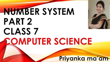 Number System, Part 2, Chapter 2, Class 7, Computer, IT Planet CBSE
