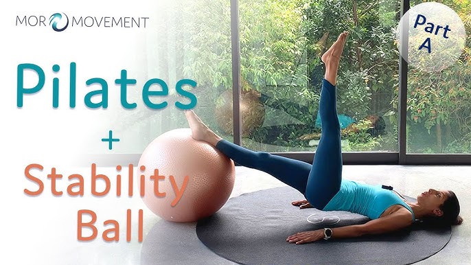 Pilates with Stability Ball - Beginners to advanced - Part A 