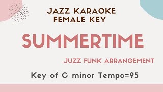 Summertime - Funk Jazz ver.  - Jazz KARAOKE (Instrumental backing track) - female key