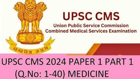 UPSC CMS 2024 PAPER 1 (Q.No. 1-40) MEDICINE #upsc #medicalofficer #neet