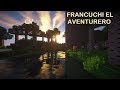 A construir la casa francuchi el aventurero cap 3