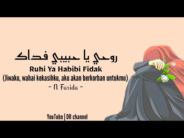 Sholawat merdu Ahmad Ya Nurul Huda - Rouhi fidak - Lirik Arab, latin, dan terjemahan class=