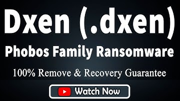 || SOLVED || Dxen (.dxen) Phobos ransomware family virus – removal and decryption