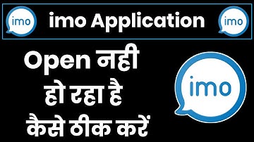 imo App Open Nhi Ho Rha Hai  Kaise Thik Kare || How To Fix imo App Opening Problem