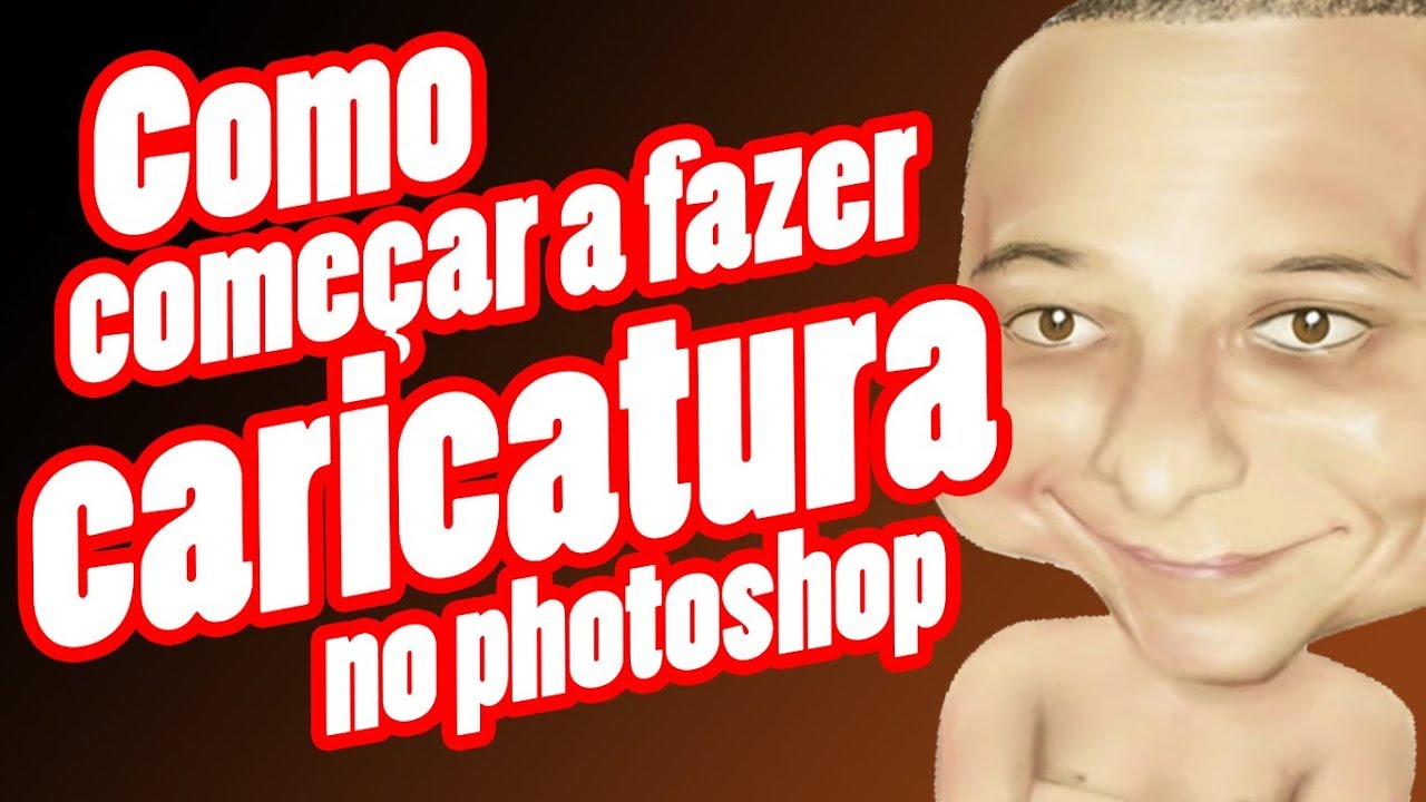 COMO COMEÇAR A FAZER CARICATURA NO PHOTOSHOP