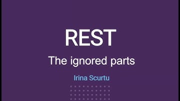 REST - The ignored parts - Irina Scurtu - NDC London 2021