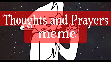 Thoughts and Prayers - Meme