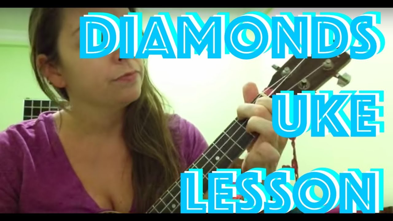 Diamonds Rihanna Sia Easy Ukulele Tutorial YouTube