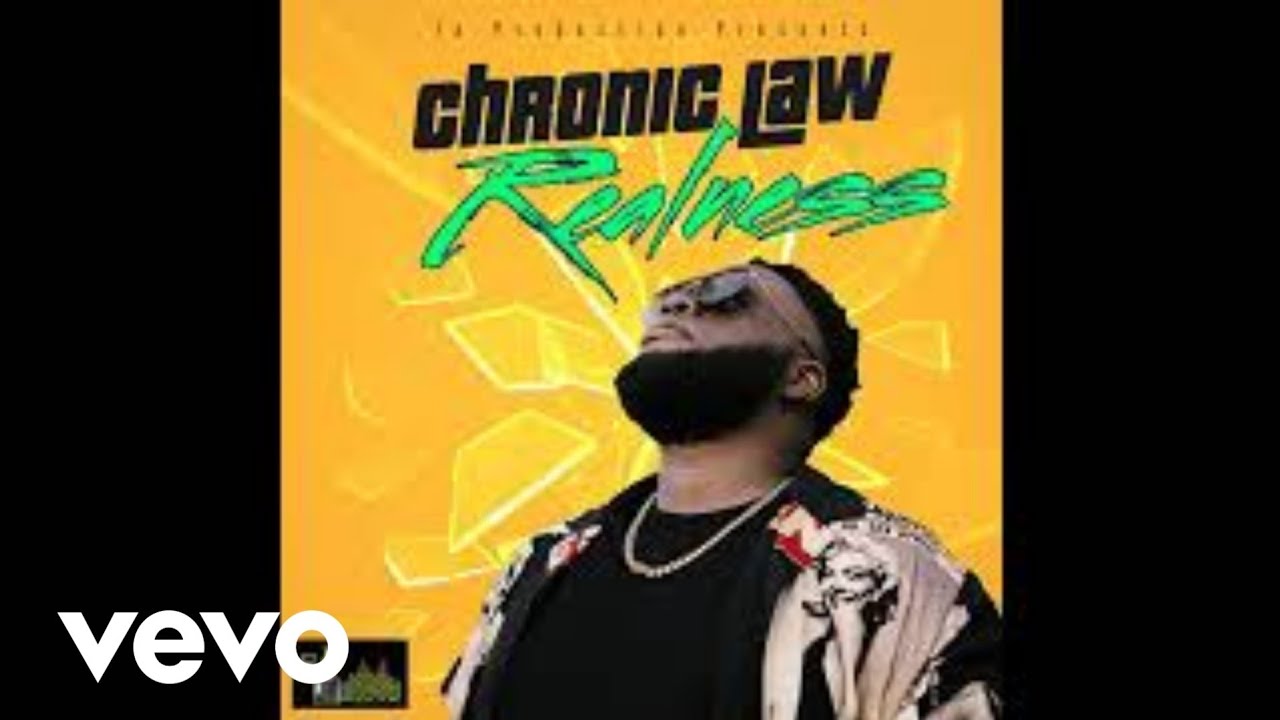 Chronic Law   Realness Official Audio Feb 2021