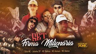 SET FIRMA MILIONARIA - MC Jotinha SP, Skilo MC, Dielsin, MC Aloham MC Bellota (Áudio Oficial) 2021