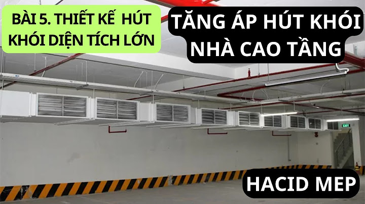 Chương 14 tính toán thiết kế hệ thống hút khói năm 2024