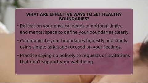 What Are Effective Ways To Set Healthy Boundaries? - Holistic Balance And Bliss