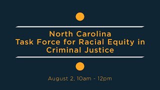 North Carolina Task Force for Racial Equity in Criminal Justice