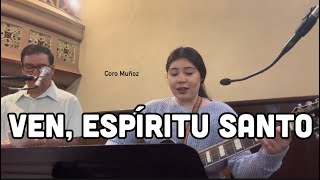 Ven, Espíritu Santo • Letra y Acordes • Coro Muñoz