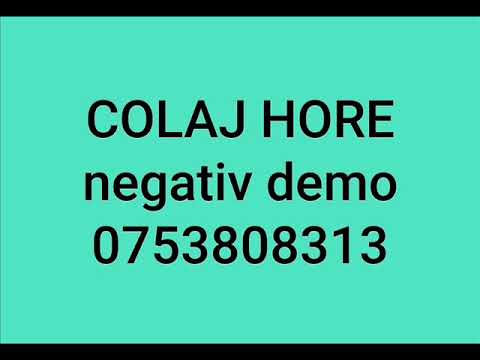 Colaj Hore - negativ (Cine-a pus carciuma-n drum+Anii mei si tineretea)