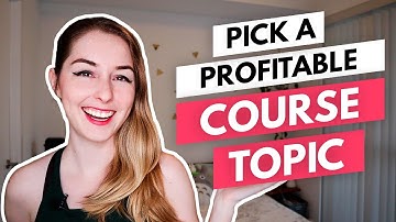 How to Choose a Profitable Course Topic That SELLS