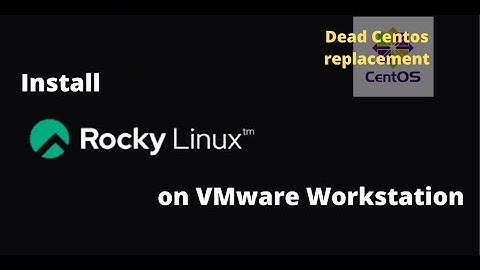 Install Rocky Linux 8.4 on VMware Workstation Player | Dead CentOS replacement