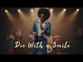 Die With A Smile Lady Gaga Bruno Mars 1960s Soul Version Classic R B 