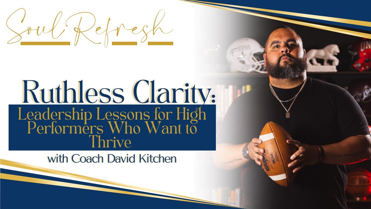 Ruthless Clarity: Leadership Lessons for High Performers Who Want to Thrive | SR 7