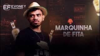 MARQUINHA DE FITA - EVONEY FERNANDES - MUSGA DE HOMI (CD NOVO 2023)