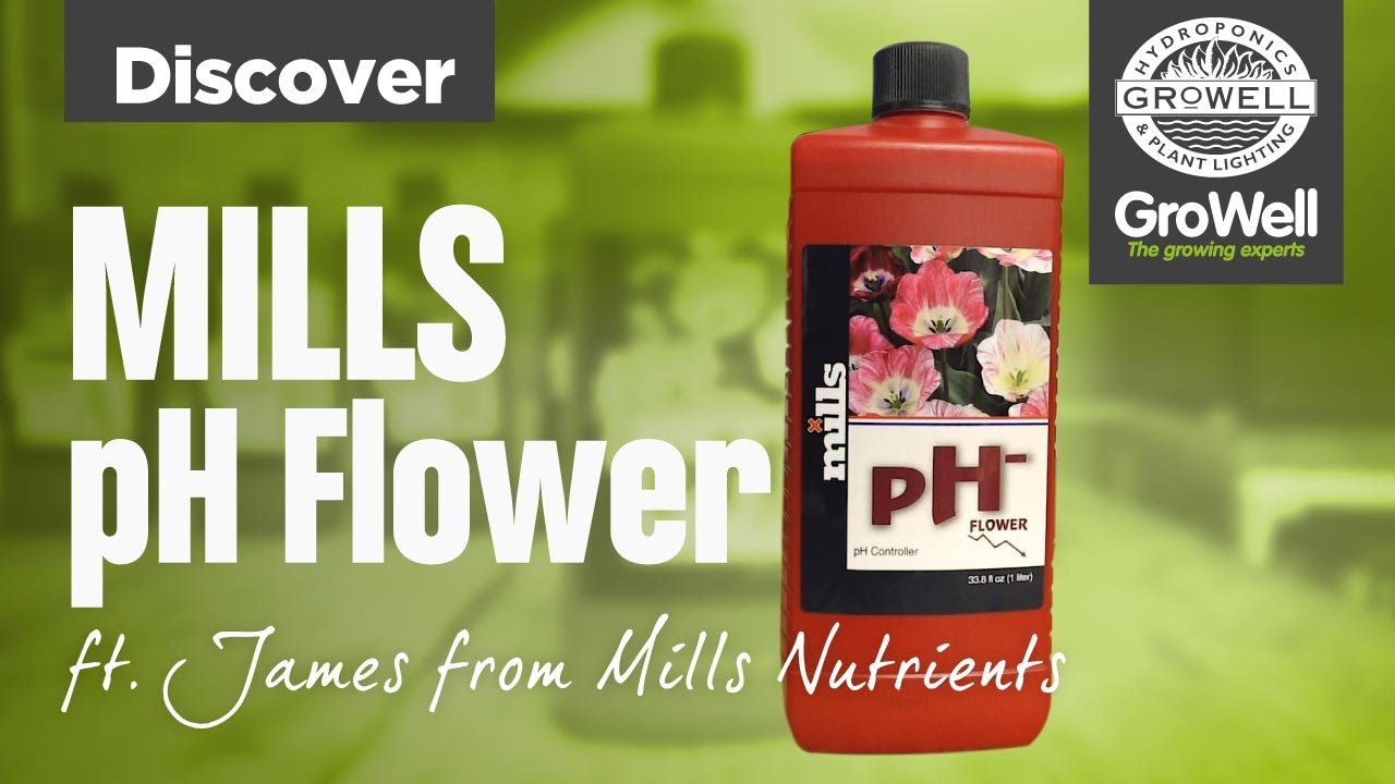 Mills Nutrients pH Flower | DISCOVER