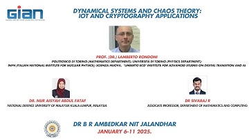 GIAN DAY 4 : Dynamical Systems and Chaos Theory: IoT and Cryptography Applications .Jan 06-11, 2025