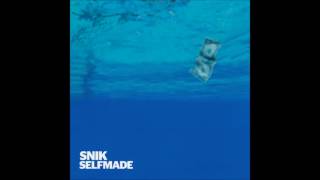 SNIK - SELFMADE - Official Audio Release