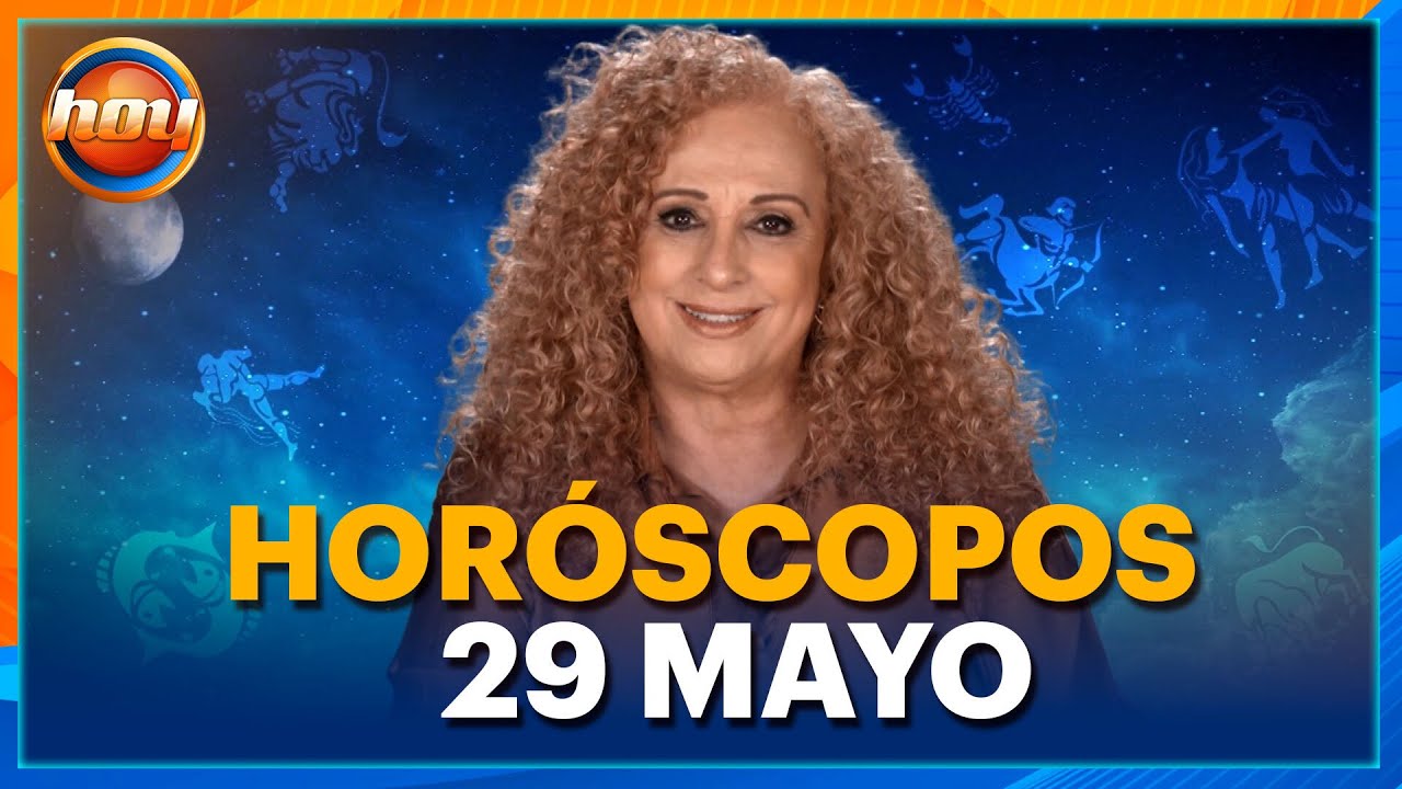 HORÓSCOPOS 29 de Mayo 2025 | Mizada Mohamed | Programa Hoy - YouTube