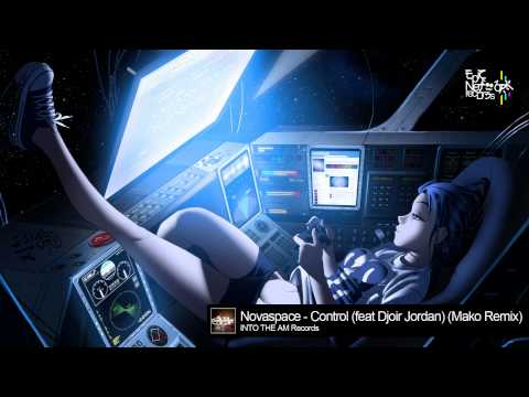 Dubstep - Novaspace - Control (feat Djoir Jordan) (Mako Remix)