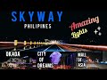 ANG GANDA NG MGA ILAW! SKYWAY-AIRPORT-ENTERTAINMENT CITY UPDATE! SIGHTSEEING TOUR 2020!